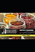 America’s Seasonings:: from a diverse nation with varied and delectable tastes B08WZCV8VF Book Cover