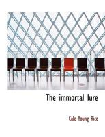 The Immortal Lure 1540807665 Book Cover
