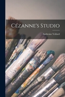 Czanne's Studio 101750153X Book Cover