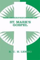 The Interpretation of St. Mark's Gospel 0806690038 Book Cover