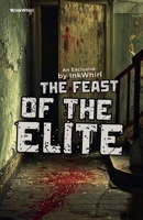 The Feast of the Elite B0GPBMJF3R Book Cover