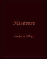 Miserere: Gregorio Allegri 144144520X Book Cover