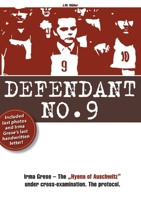 Defendenant No.9: Irma Grese - The "Hyena of Auschwitz" under cross-examination. The protocol. 3758368251 Book Cover