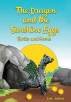 The Dragon and the Sunshine Eggs 132661780X Book Cover