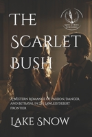 The Scarlet Bush B0F1N1G7G8 Book Cover
