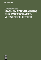 Mathematik-Training F�r Wirtschaftswissenschaftler 3486243926 Book Cover