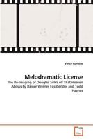 Melodramatic License 363936676X Book Cover