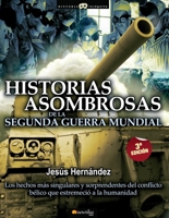 Hechos insólitos de la Segunda Guerra Mundial 1536664618 Book Cover