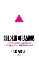 Children of Lazarus: The Forgotten Generation of Long-Term AIDS Survivors B0F9FW6H3B Book Cover