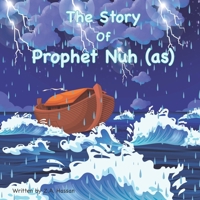 The Story of Prophet Nuh B0BW2KJMH4 Book Cover