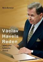 Václav Havels Reden: Aspekte Einer Holistischen Rhetorik 3838210735 Book Cover