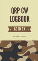 QRP CW Logbook: Backpack-sized Logbook for CW QRP Amateur Radio Operators 1699983399 Book Cover