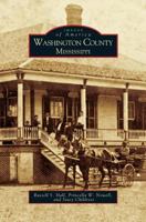 Washington County, Mississippi (Images of America) 0738506559 Book Cover