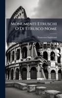Monumenti Etruschi O Di Etrusco Nome (Italian Edition) 1024623572 Book Cover