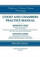 California Northern District Bankruptcy Court and Chambers Practice Manual 098383024X Book Cover