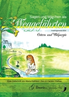 Sagen  Märchen als Weggefährten: Frühlingsmond 2020 - Ostern  Walpurgis 3750494592 Book Cover