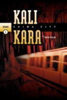 Kali Kara Shim City Book 1 0615450733 Book Cover