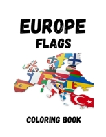 Europe Flags Coloring Book: AWESOME Flags Of Europe Coloring Book/Coloring Pages Flags For All Ages With Color Guides To Help 100891228X Book Cover