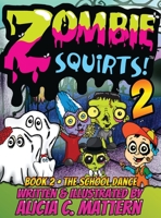 Zombie Squirts 2: The Dance 0991033094 Book Cover