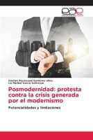Posmodernidad: protesta contra la crisis generada por el modernismo: Potencialidades y limitaciones (Spanish Edition) 6139404134 Book Cover