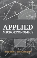 Applied Microeconomics: Problems in Estimation, Forecasting, and Decision-Making; Student's Manual (Classic Reprint) 9388191161 Book Cover