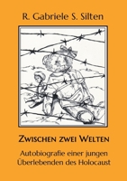 Zwischen zwei Welten: Autobiografie einer jungen Überlebenden des Holocaust (German Edition) 375260851X Book Cover