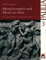 Menschenopfer Und Mord Am Altar: Griechische Mythen in Etruskischen Grabern 3895000515 Book Cover