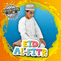 Eid al-Fitr (Celebrate with Me) 1786378086 Book Cover