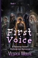 First Voice: A Reverse Harem Paranormal Romance B0H3JPS7ZM Book Cover