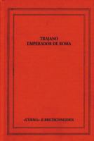 Trajano Emperador de Roma: Atti del Congresso. Siviglia 1998, 14-17 Settembre 8882651118 Book Cover