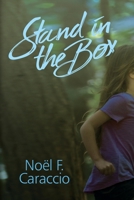 Stand in the Box 1685130445 Book Cover