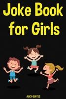 Joke Book for Girls: Funny Jokes for Girls Ages 6-12 1674868596 Book Cover