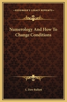 Numerology And How To Change Conditions 1425316530 Book Cover