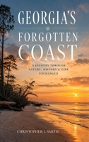 Georgia's Forgotten Coast B0H2FY5SXS Book Cover