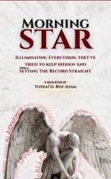 Morningstar: Bringing the light to all the things they've tried to keep hidden. B0F3Q2RFPX Book Cover