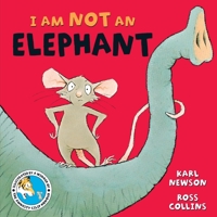 I Am Not An Elephant 1529008565 Book Cover