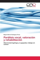 Parálisis vocal, valoración y rehabilitación 3659083259 Book Cover