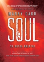 Soul: Ya Gotta Breathe 1637922574 Book Cover