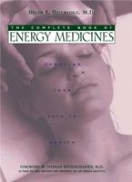 The Complete Book of Energy Medicines: Choosing Your Path to Health 089281845X Book Cover