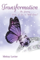 Transformation: The Journey from "I Do" to "Well Done!" 1098086864 Book Cover