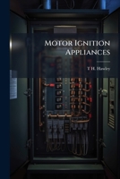 Motor Ignition Appliances 1023885964 Book Cover