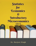 Statistics for Economics and Introductory Microeconomics: XI - CBSE (Economics) B0GXBGS6LF Book Cover