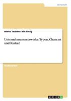 Unternehmensnetzwerke: Typen, Chancen und Risiken 3656357498 Book Cover