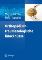 Orthopädisch-traumatologische Knacknüsse 3540714790 Book Cover