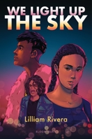 We Light Up the Sky 1547603763 Book Cover