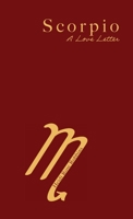 Scorpio: A Love Letter 1944134654 Book Cover