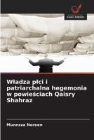 Wladza plci i patriarchalna hegemonia w powiesciach Qaisry Shahraz (Polish Edition) 6209508200 Book Cover