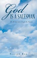 God Is a Salesman: We All Are Sales People by Nature 197364441X Book Cover