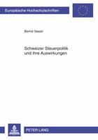 Schweizer Steuerpolitik Und Ihre Auswirkungen 3631598645 Book Cover