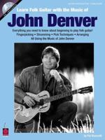 Learn Folk Guitar with the Music of John Denver (Book & CD) 1575607794 Book Cover